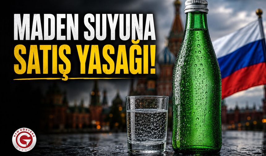Rusya’dan Maden Suyuna Dev Yasak Kararı