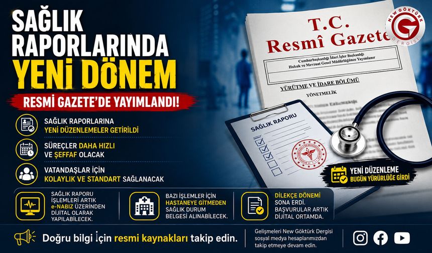 Sağlık Raporlarında Yeni Dönem Başllıyor