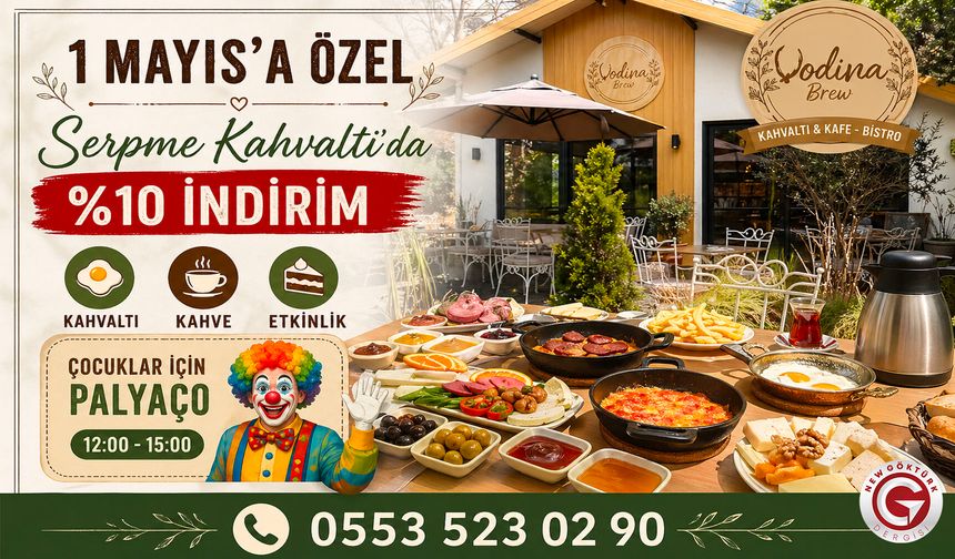 Vodina Kahvaltı & Kafe - Bistro’dan 1 Mayıs’a Özel Serpme Kahvaltıda %10 İndirim