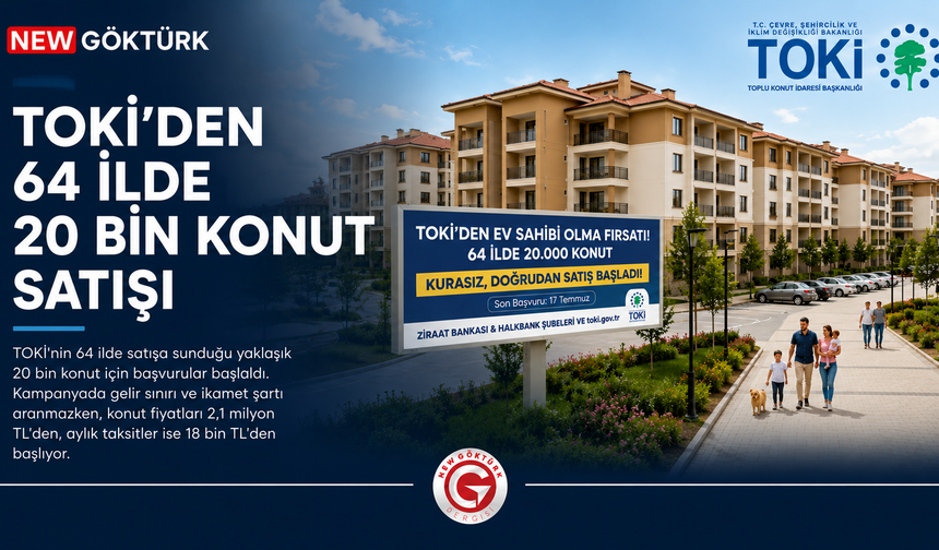 TOKİ'den 64 İlde 20 Bin Konut Satışı