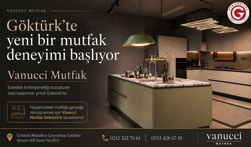 Vanucci Mutfak Göktürk’te Hizmet Vermeye Başladı