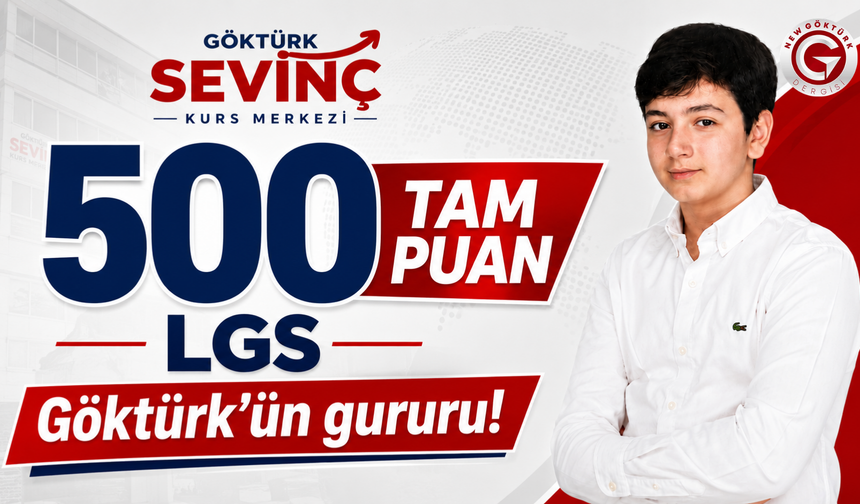 Göktürk’ün gururu: Sevinç Göktürk 2026 LGS’de 500 Tam Puan