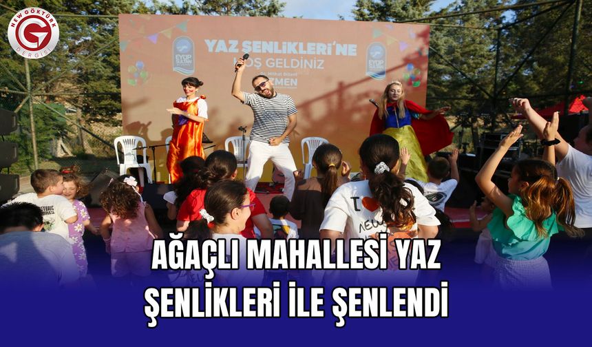 Ağaçlı Mahallesi Yaz Şenlikleri ile Şenlendi