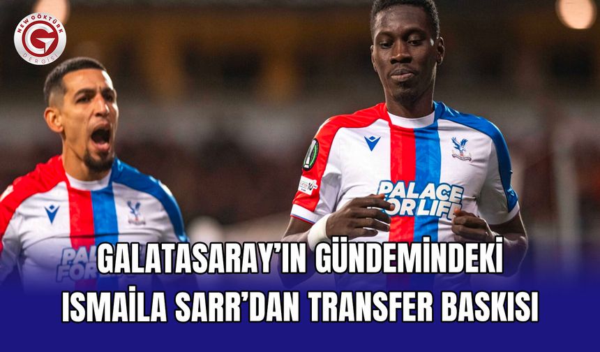 Galatasaray’ın Gündemindeki Ismaila Sarr’dan Transfer Baskısı