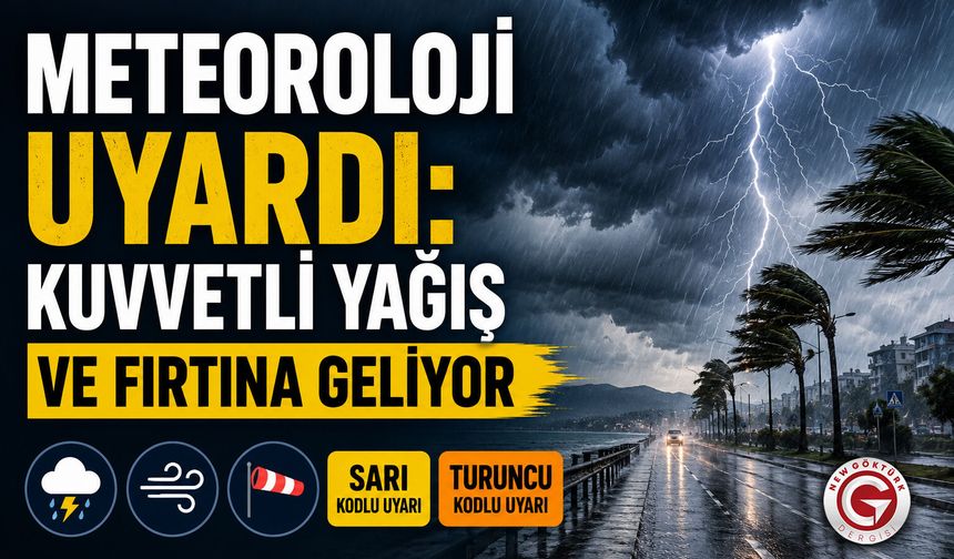 Meteoroloji Uyardı: Kuvvetli Yağış ve Fırtına Geliyor