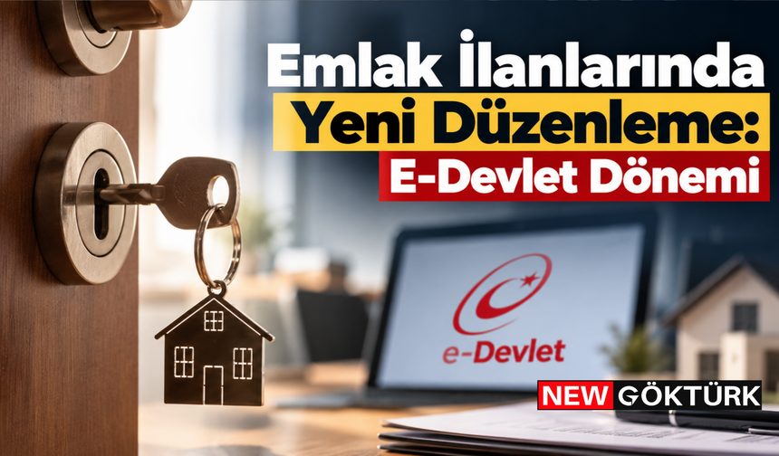 Emlak İlanlarında Yeni Düzenleme: E-Devlet Dönemi