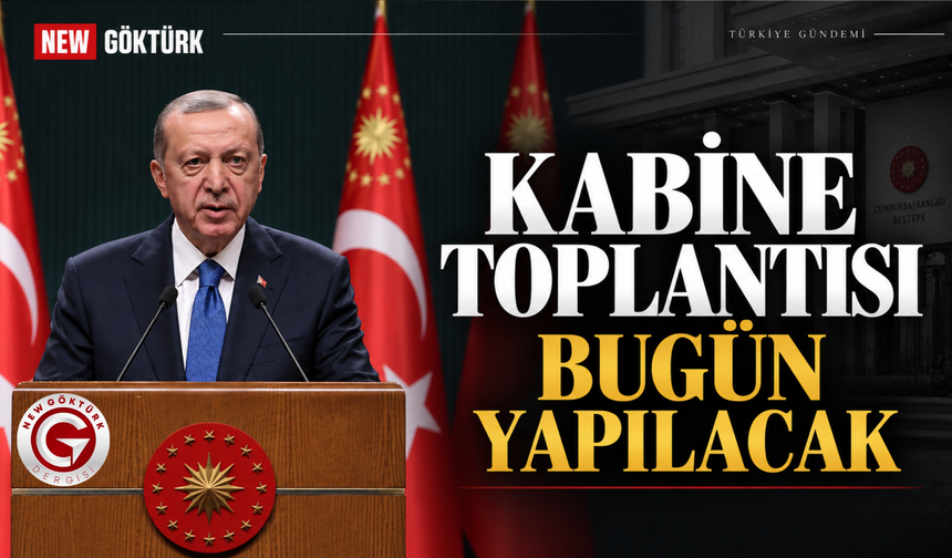 Kabine Bugün Toplanıyor: Gözler Beştepe’de