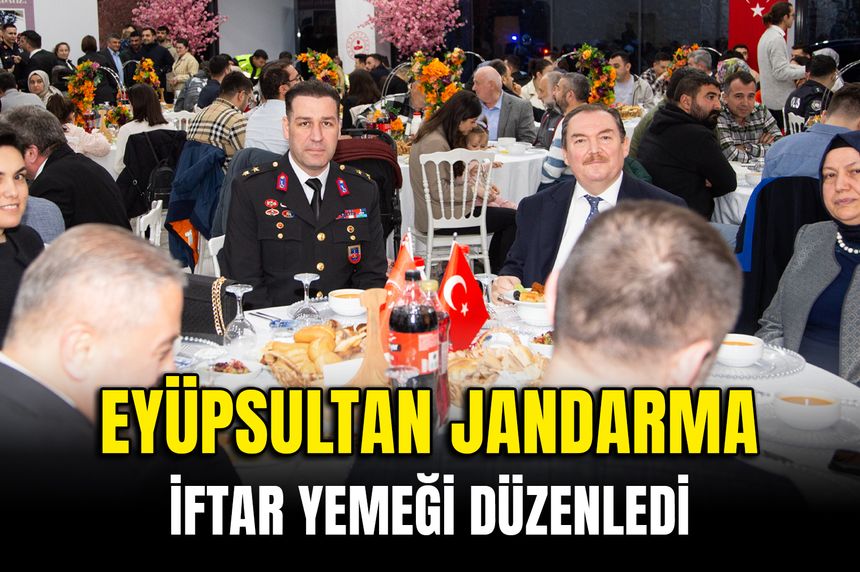 Eyüpsultan Jandarma iftar yemeği düzenledi