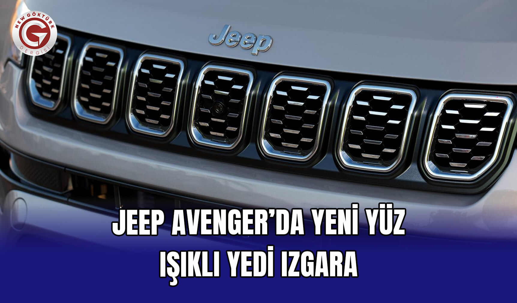 Jeep Avenger’da yeni yüz: Işıklı yedi ızgara