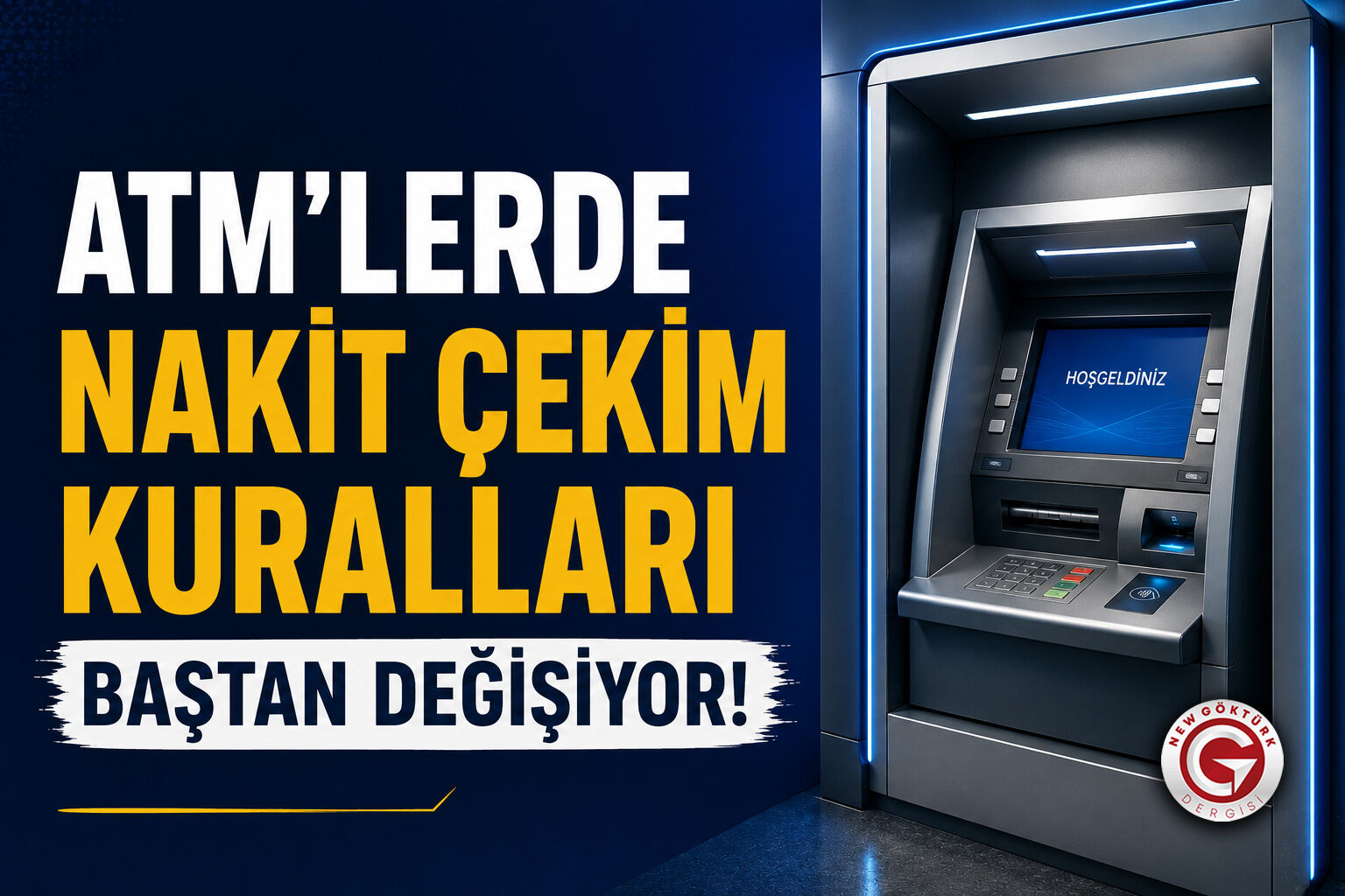 ATM'lerde Nakit Çekim Kuralları Baştan Değişiyor