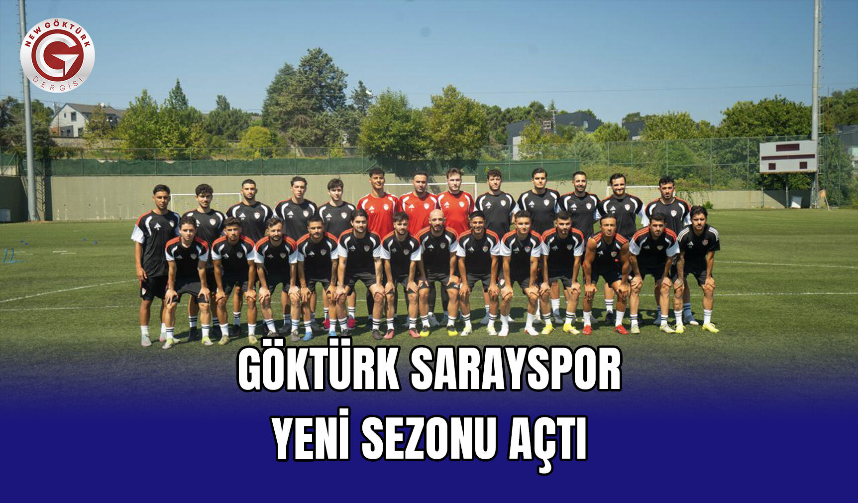 Göktürk Sarayspor Yeni Sezonu Açtı