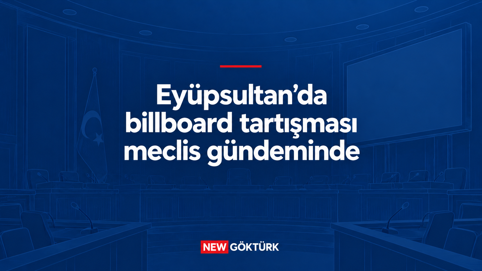 Eyüpsultan’da Billboard Tartışması Meclis Gündeminde