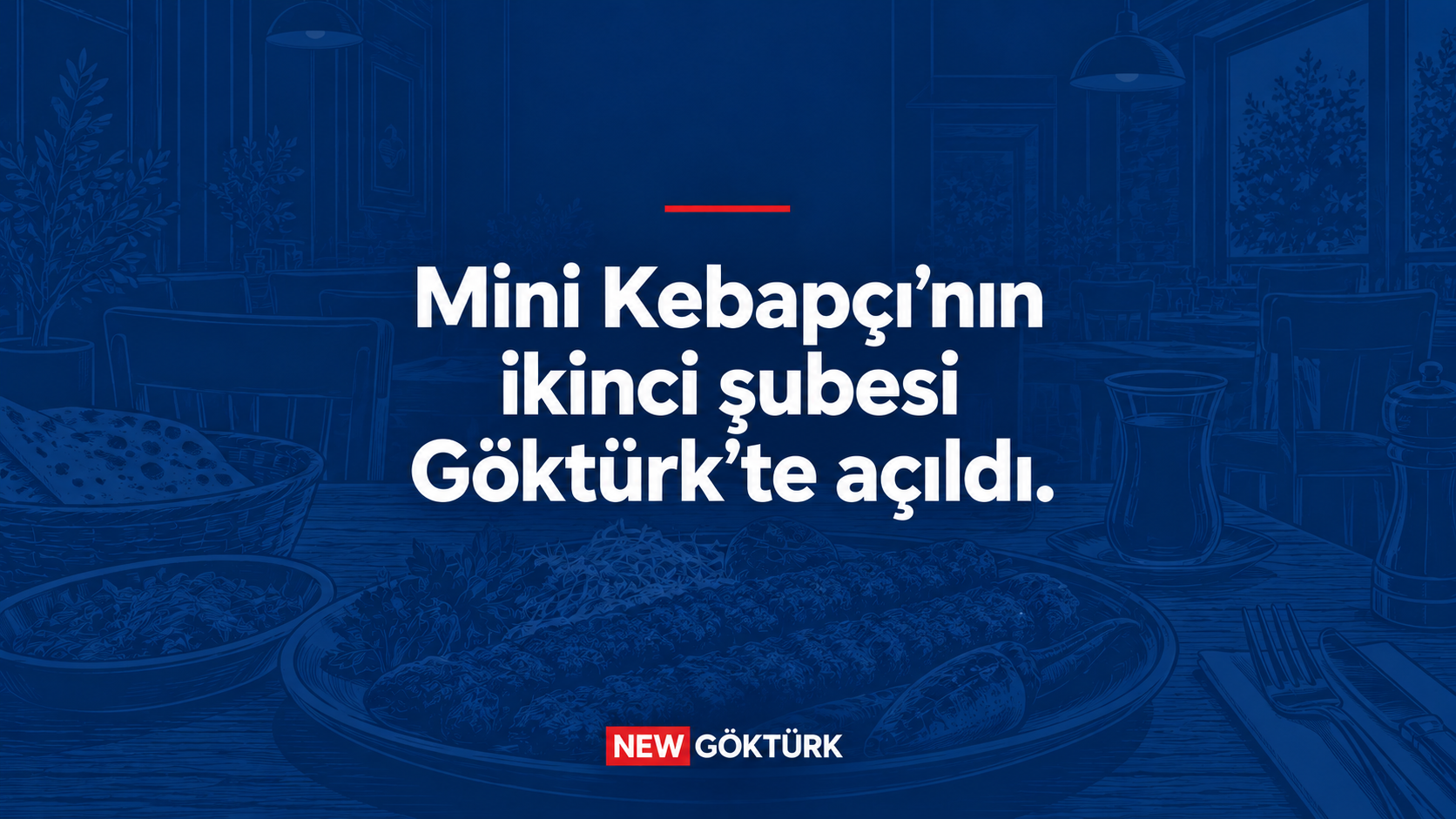 Mini Kebapçı’nın ikinci şubesi Göktürk’te açıldı